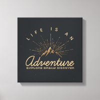 La vie est une aventure Explore Dream Découvrir