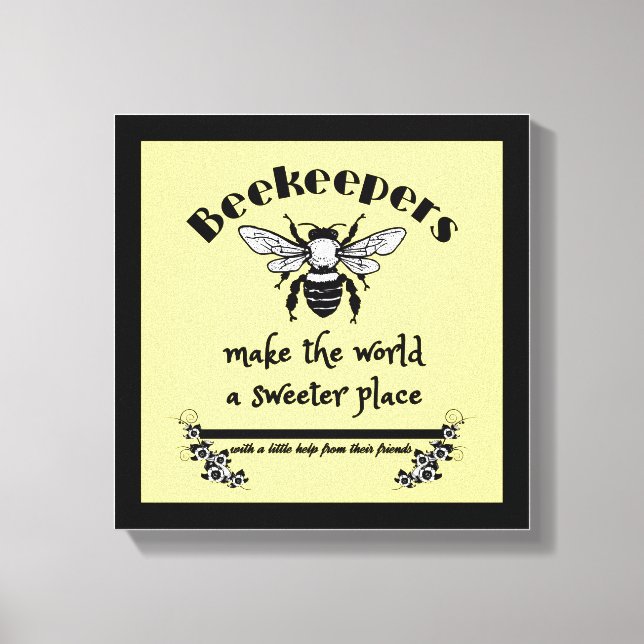 Toile Les apiculteurs font du monde un endroit plus doux (Recto)