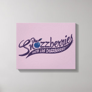Toile Les Snozzberries Goûtent Comme Les Snozzberries !