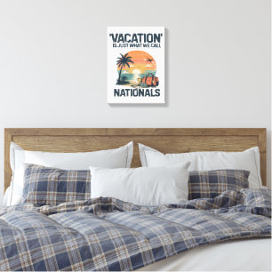 Toile Les vacances sont juste ce qu'on appelle nationaux