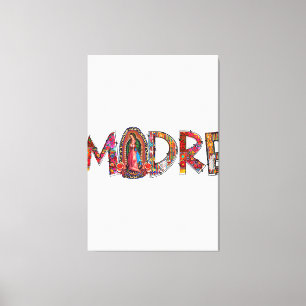 Toile Madre Mère mexicaine Maman Mama Latinx Notre Dame 