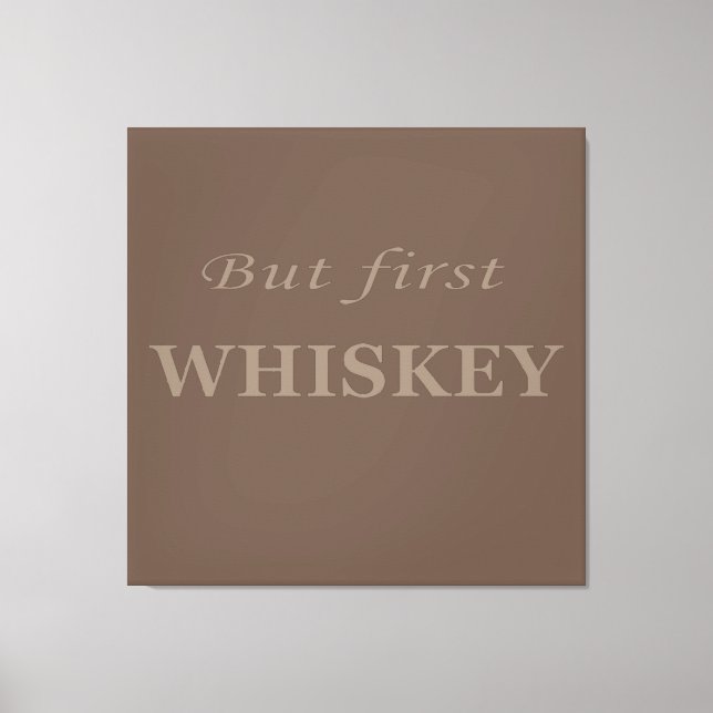 Toile Mais le premier whiskey cite drôle (Recto)