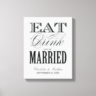 TOILE MANGER BOIRE ET ÊTRE MARIÉ   MARIAGE CANVAS
