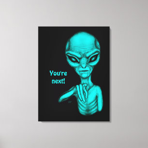 Toile Mauvais Alien, Tu es le prochain !