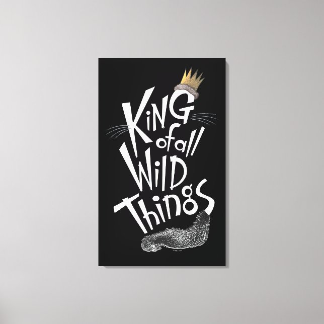 Toile Max. | Le Roi de toutes les choses sauvages (Recto)