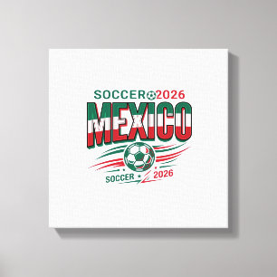 Toile Mexique Football 2026 Football Gras Pays Typograph