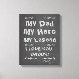 Toile Mon père, mon héros, ma légende Je t'aime, papa