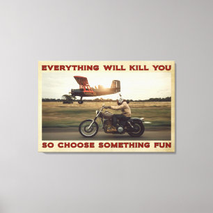 Toile Moto Tout va vous tuer Poster Canvas
