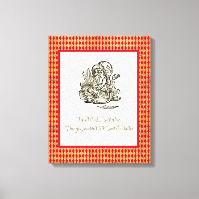 Toile Ne pensez pas qu'Alice Mad Hatter Citation (Recto)