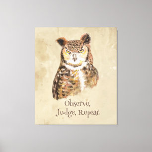 Toile Observez, Juge, Répéter Owl Sassy Attitude Imprime