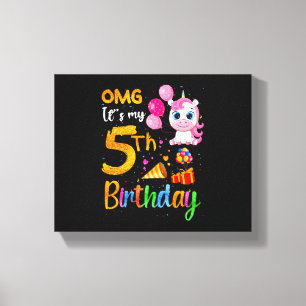 Toile OMG C'est mon 5ème anniversaire 5 ans joli licorne
