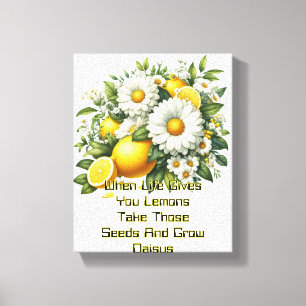 Toile Quand la vie vous donne des citrons