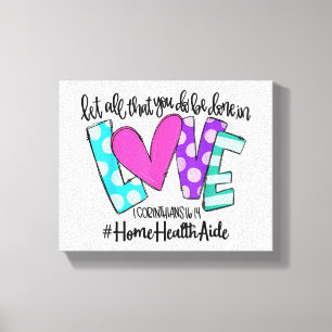Toile Que Tout Ce Que Vous Faites Soit Fait Dans L'Amour