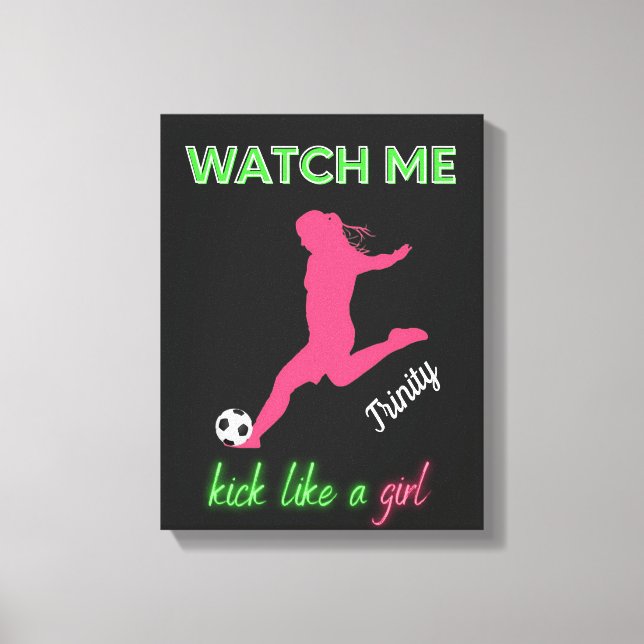 Toile Regarde-Moi Tuer Comme Une Fille De Football (Recto)