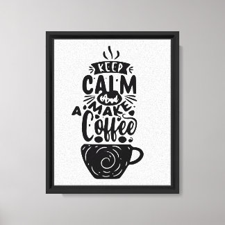 Toile restez calme et faites du café