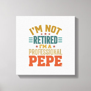 Toile Retraite Professionnelle Pepe Typographie Vintage