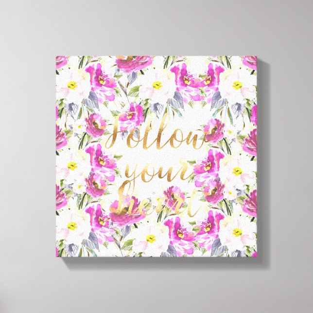 Toile Roses Roses Rose Or Floral Suivez votre coeur (Recto)