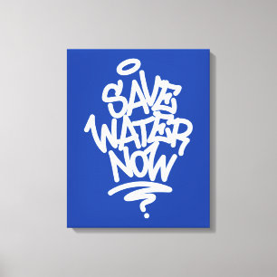 Toile Sauvez l'eau maintenant