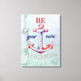 Toile Soyez votre propre Ancre Canvas Imprimer