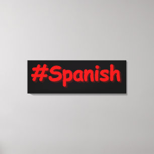 Toile "#Spanish " Joli Design. Commandez dès maintenant