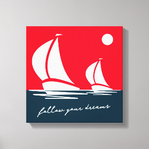 Toile Suivez vos rêves voile nautique coucher de soleil 