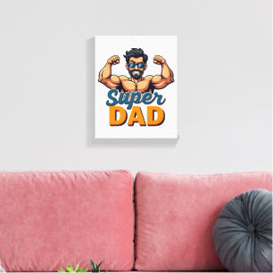 Toile Super Papa - Gras Drôle Mur Art
