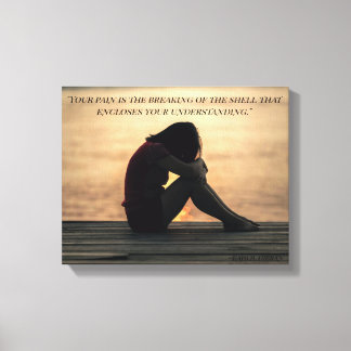 Toile Sur la douleur par Kahlil Gibran
