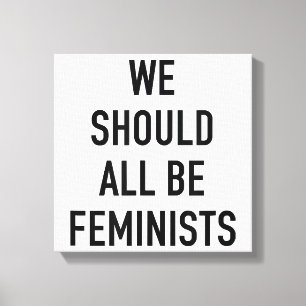 Toile T-shirt féministe - Nous devrions tous être fémini