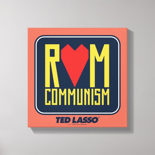 Toile Ted Lasso | Graphique du communisme rom (Recto)