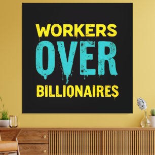 Toile Travailleurs Contre Milliardaires : Le pouvoir au