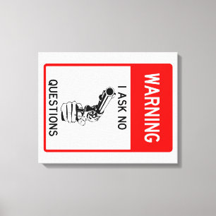 Toile Très amusant avertissement Je ne pose aucune quest