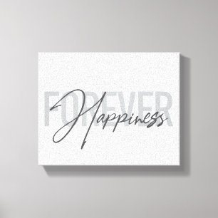Toile Typographie moderne, simple et cool Forever Happy