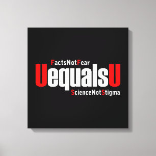 Toile UEqualsU VIH Faits Pas peur Science Pas Stigmatism