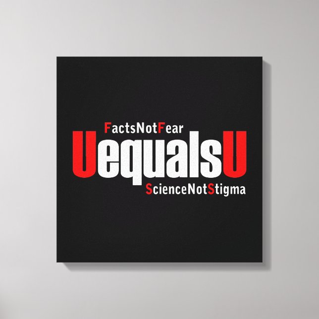 Toile UEqualsU VIH Faits Pas peur Science Pas Stigmatism (Recto)