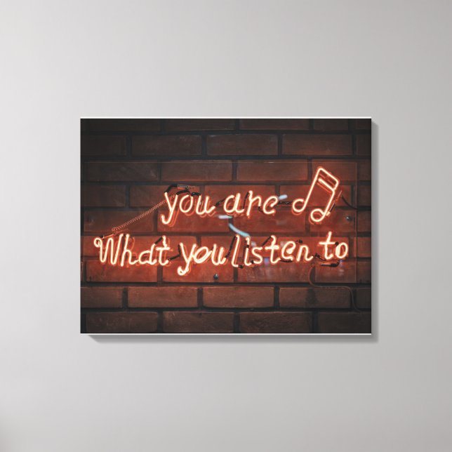 TOILE "VOUS ÊTES CE QUE VOUS ÉCOUTEZ" SIGNE NEON LIGHT (Recto)