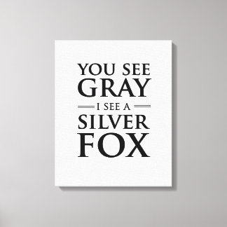 Toile Vous voyez Grey, je vois un renard argenté