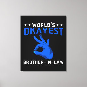 Toile Worlds Okayest Frère En Droit