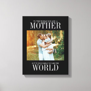 Toile You Are The World Mother's Day Photo Canvas