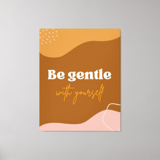 Toile Zazzle sois doux avec toi-même