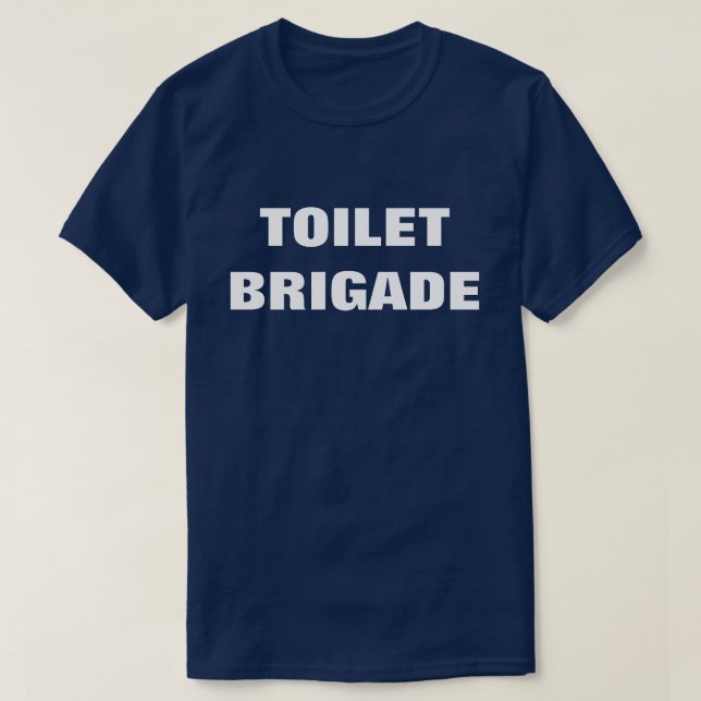 TOILET BRIGADE T-Shirt (Design vorne)