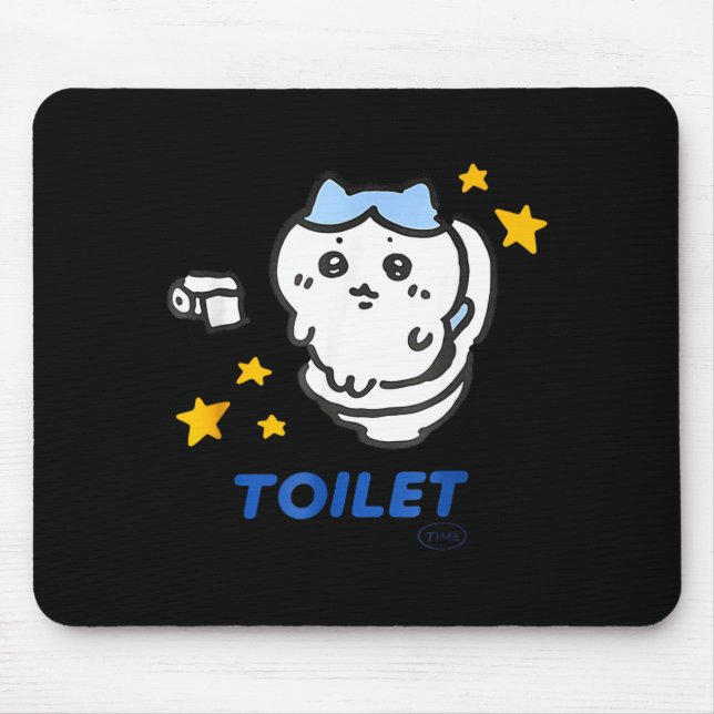 Toilet Time Chikawa Meme Funny Tee  Mousepad (Vorne)