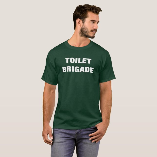 TOILETTEN-BRIGADE T-Shirt (Vorne ganz)