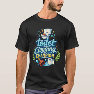 Toiletten-Verstopfungs-Meister-Kostüm Lustiger Erw T-Shirt