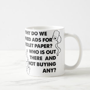 Toilettenpapier Ads Funny Mug Kaffeetasse