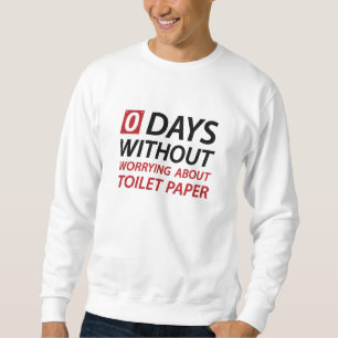 Toilettenpapier macht sich Sorgen Sweatshirt