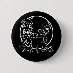 Tok & Jok Button