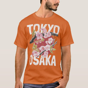 Tokio Osaka slogan with sakura branch  T-Shirt