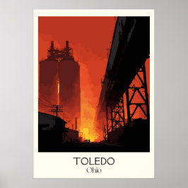 Toledo Ohio Glass City Industrial Sunset Maumee Poster