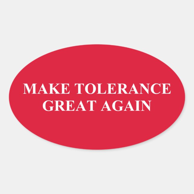 Toleranz wieder groß machen ovaler aufkleber (Vorderseite)