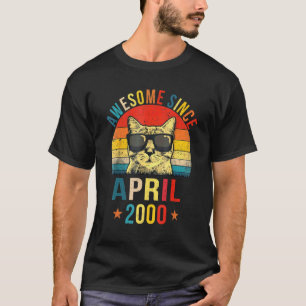 Toll seit dem 22. Geburtstag im April 2000  Katze T-Shirt